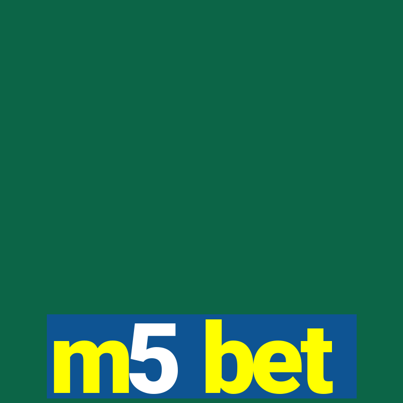 m5 bet